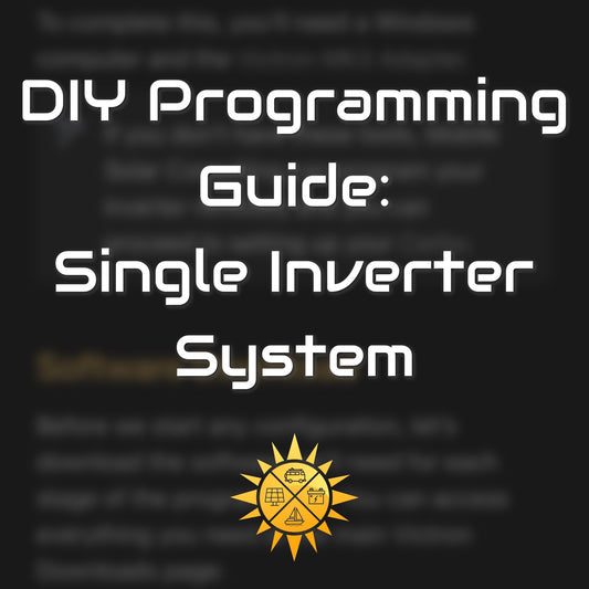 DIY Programming Guide - Single Inverter System